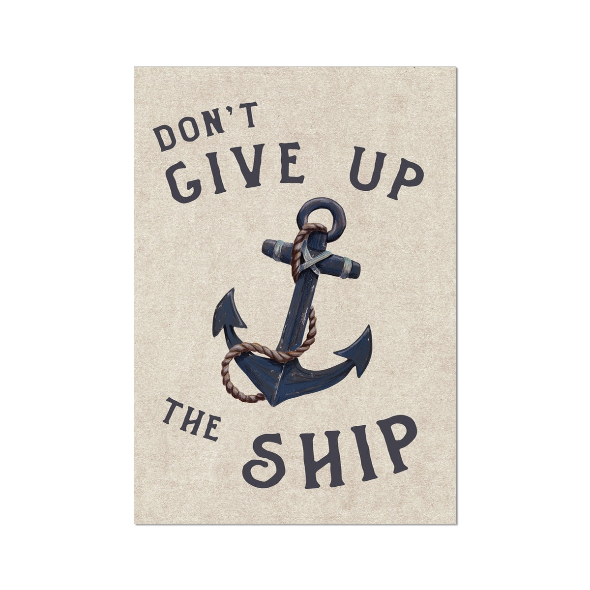 dont give up the ship anchor painting with nautical quote.