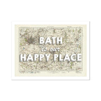 Bath is our Happy Place Art Print  | Vintage Map Print of Bath - Unframed Wall Art