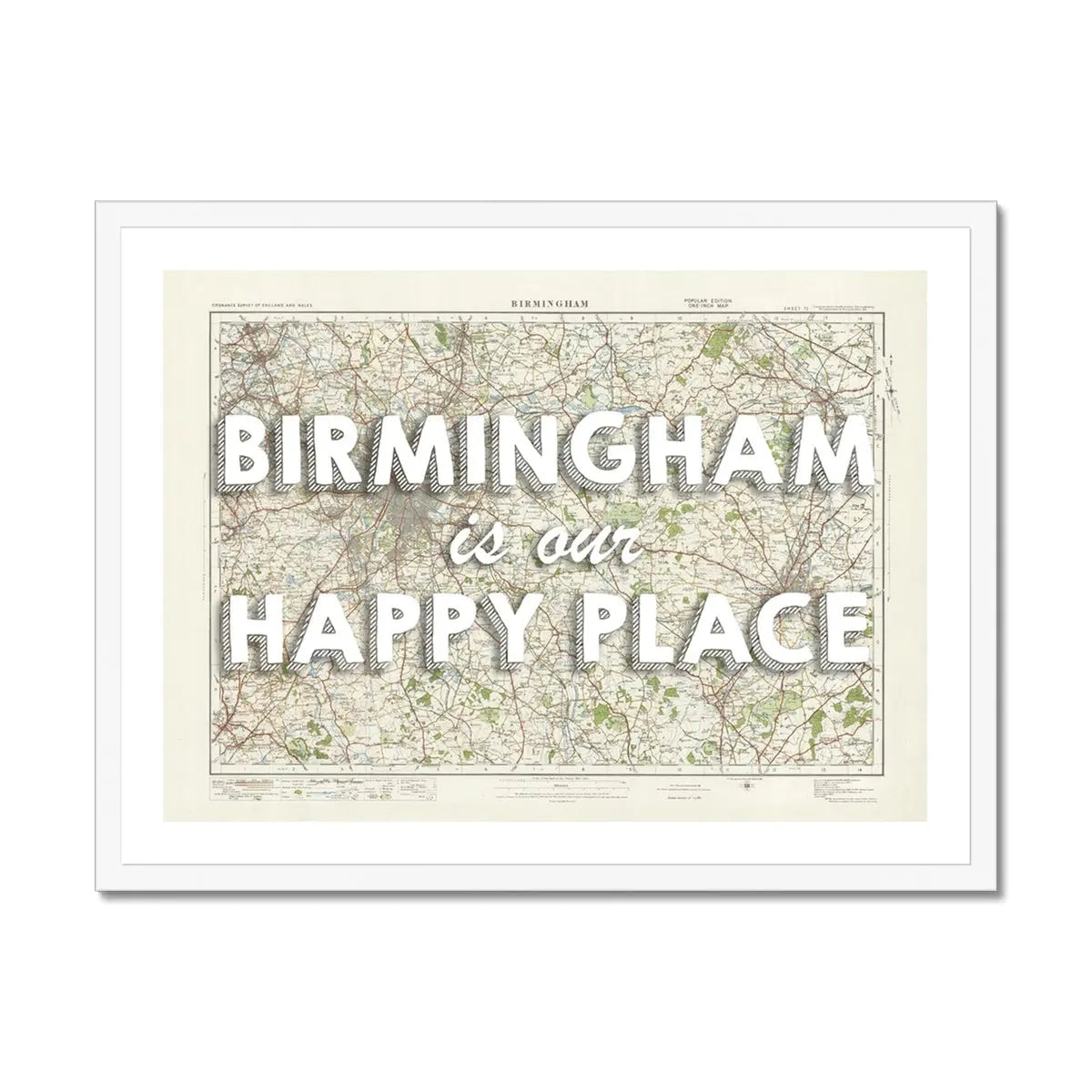 Birmingham is our Happy Place Art Print | Vintage Map Print of Birmingham - Framed Wall art