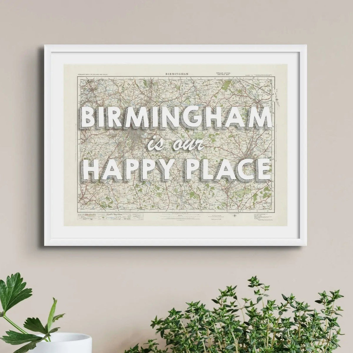 Birmingham is our Happy Place Art Print | Vintage Map Print of Birmingham - Framed Wall art