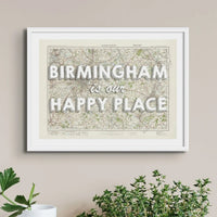 Birmingham is our Happy Place Art Print | Vintage Map Print of Birmingham - Framed Wall art
