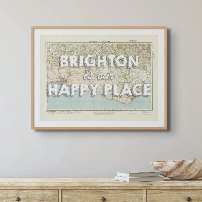 Brighton is our Happy Place Art Print | Vintage Map Print of Brighton - Framed Wall Art