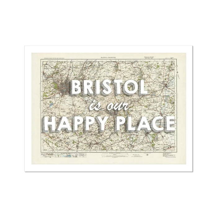 Bristol is our Happy Place Art Print | Vintage Map Print of Bristol - Unframed Wall Art