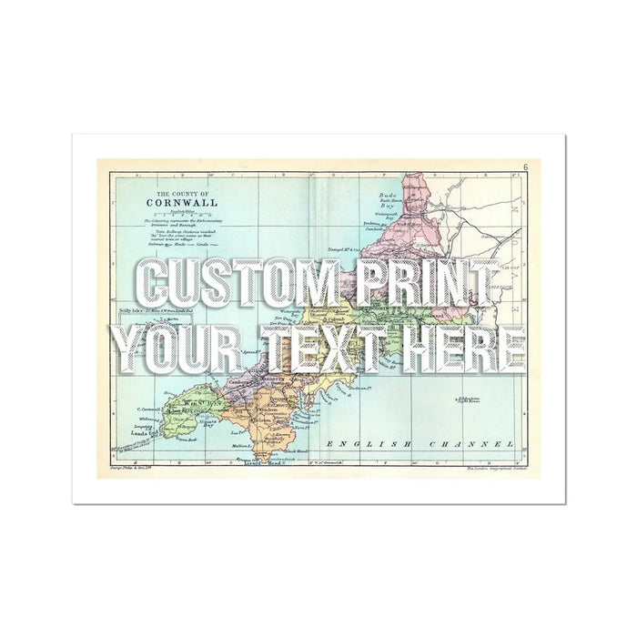 Custom Map Print of Cornwall | Personalised Art Print with White Font - Unframed Wall Art