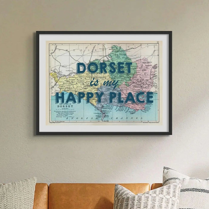 Dorset is my Happy Place (Dorset Map) Vintage Map Art - Unframed - Beach House Art