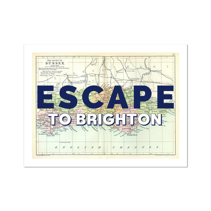 Escape to Brighton (Sussex Map) Vintage Map Art- Unframed - Beach House Art