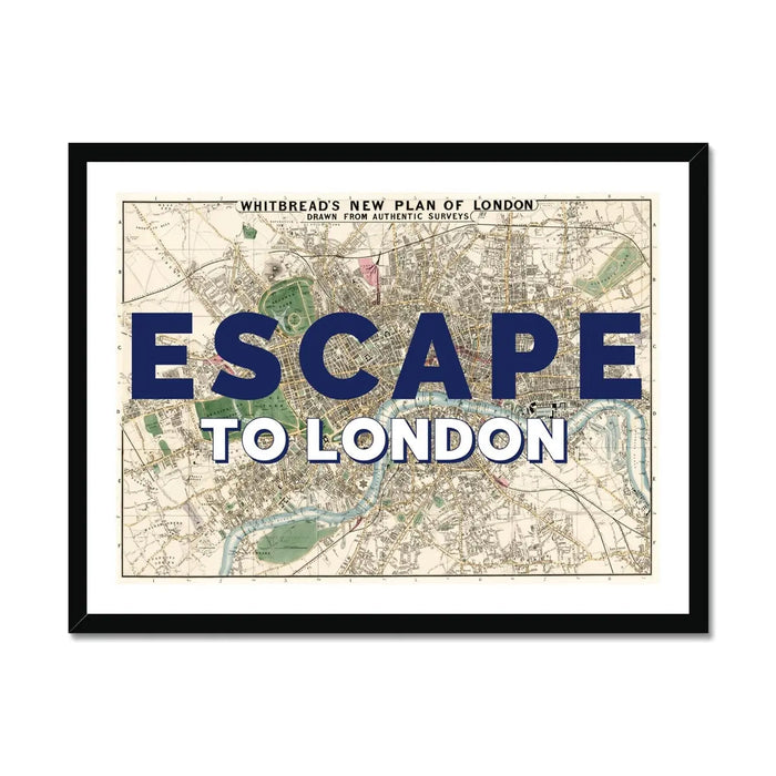 Escape to London (London Map) Vintage Map Art - Framed - Beach House Art