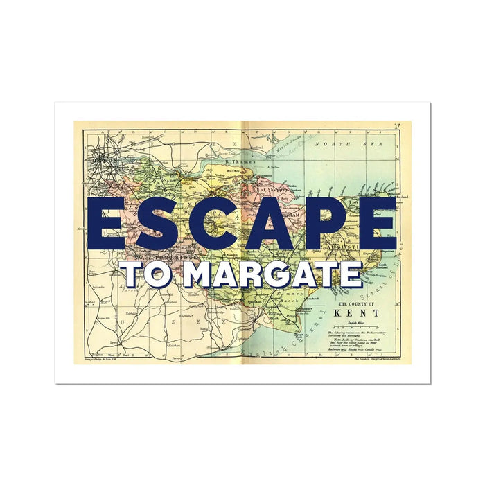 Escape to Margate (Kent Map) Vintage Map Art - Unframed - Beach House Art