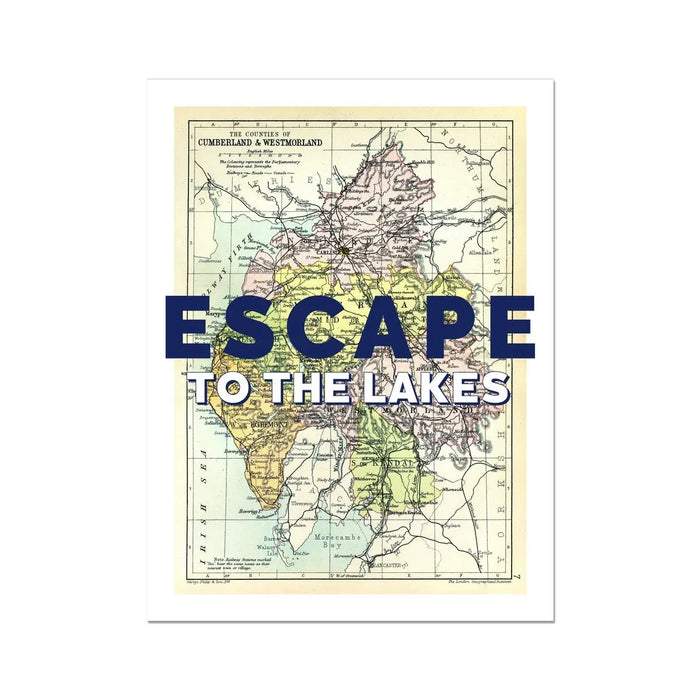 Escape to The Lakes (Lake District Map) Vintage Map Art - Unframed - Beach House Art