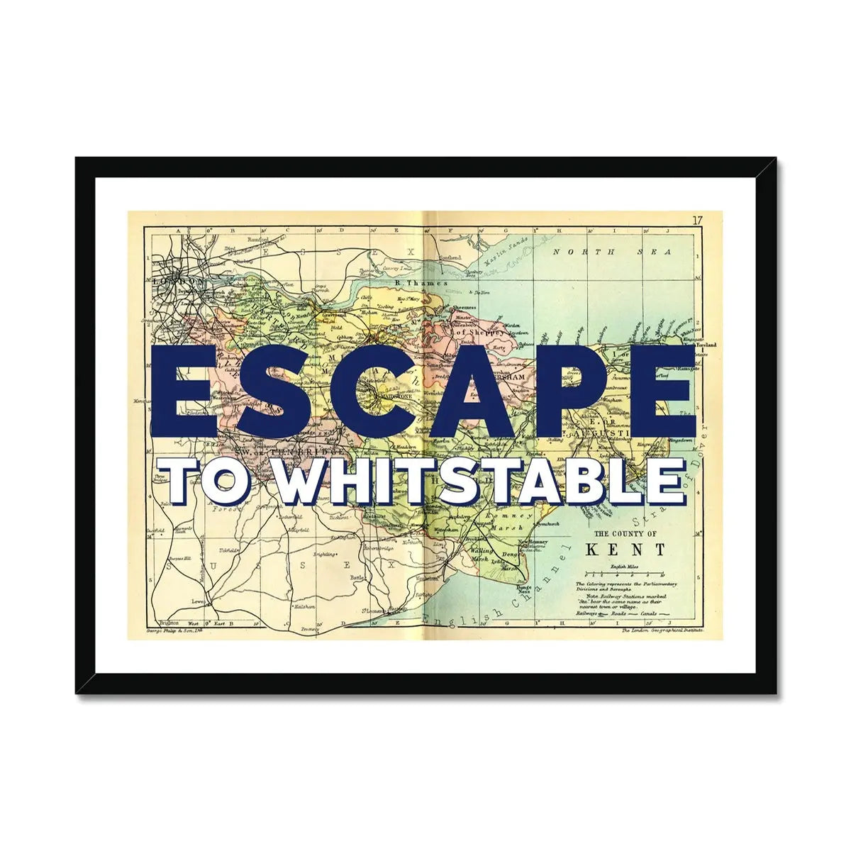 Escape to Whitstable (Kent Map) Vintage Map Art - Framed - Beach House Art