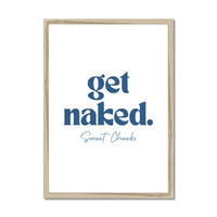 Get Naked Sweet Cheeks (White) Bathroom Word Art Print - Framed