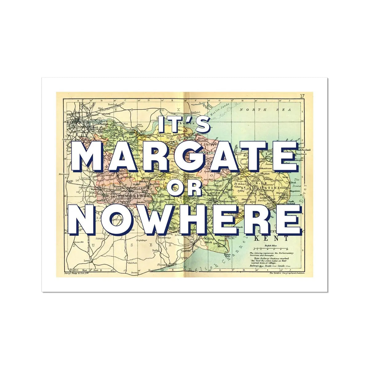 It's Margate or Nowhere (Kent Map) Vintage Map Art - Unframed - Beach House Art