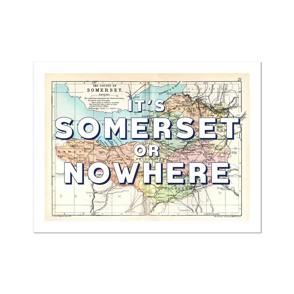 It's Somerset or Nowhere Art Print | Somerset Map Print | Vintage Map Art - Unframed Wall Art