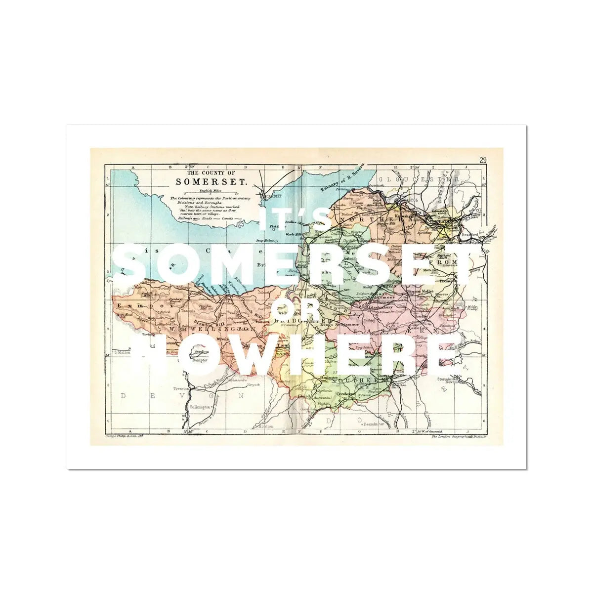 It's Somerset or Nowhere (Somerset Map) Vintage Map Art - Unframed - Beach House Art