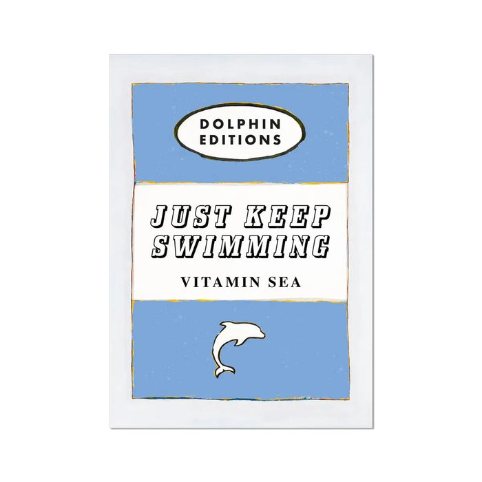 Introducing the "Just Keep Swimming" (Cornish Blue) vintage book cover art print, available unframed.