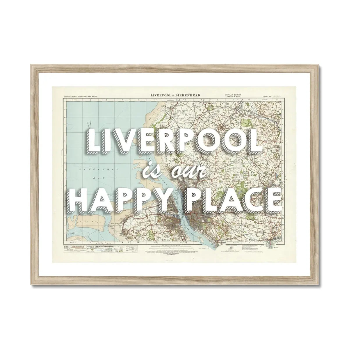 Liverpool is our Happy Place Art Print | Vintage Map Print of Liverpool - Framed Wall