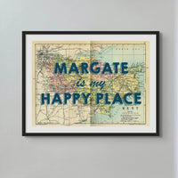Margate is my Happy Place (Kent Map) Vintage Map Art - Unframed - Beach House Art