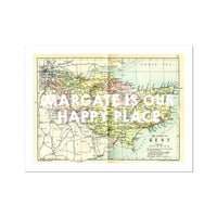 Margate is our Happy Place (Kent Map) Vintage Map Art - Unframed - Beach House Art