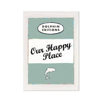 Our Happy Place quote print on vintage style book cover in sage green- Unframed