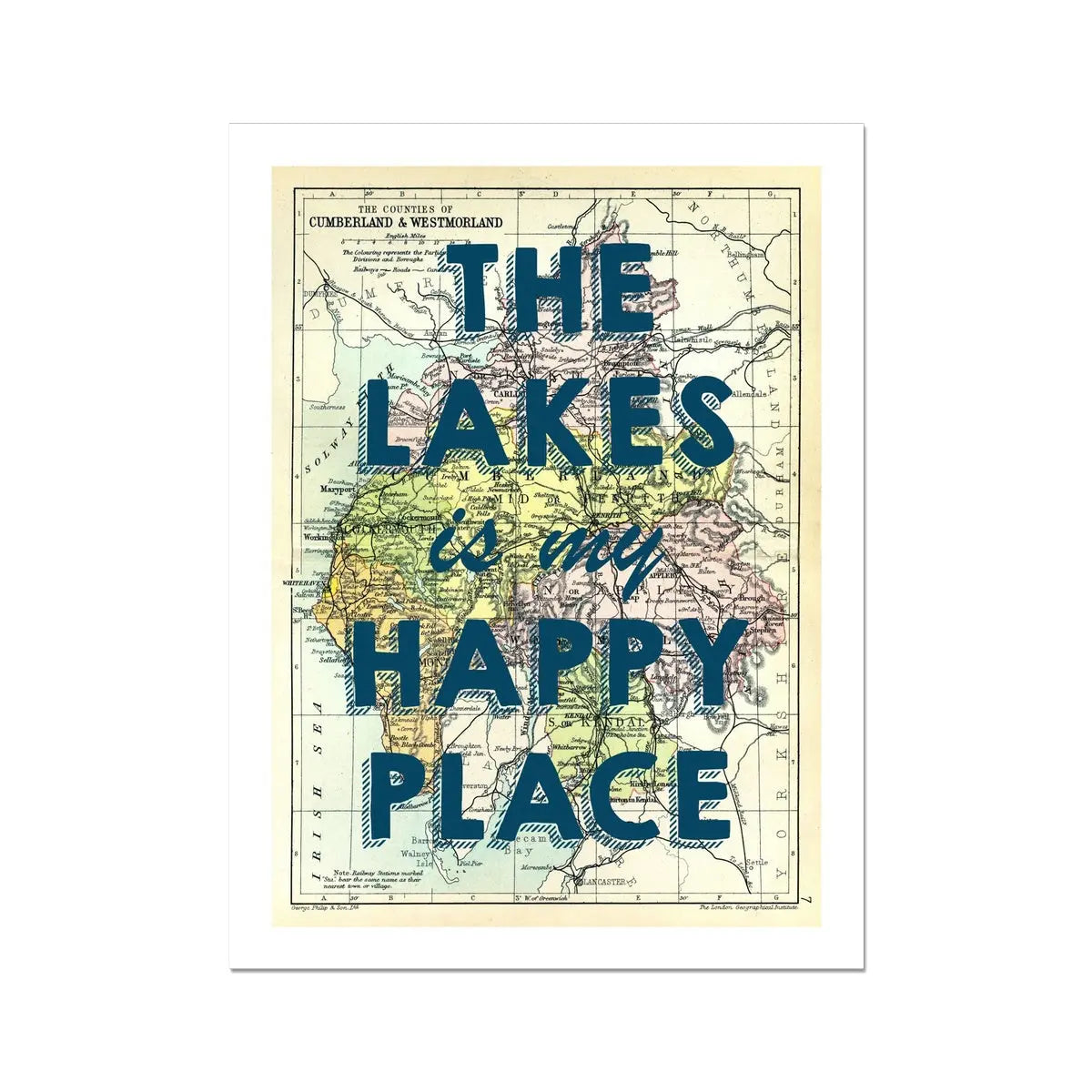 The Lakes is my Happy Place (Lake District Map) Vintage Map Art - Unframed - Beach House Art