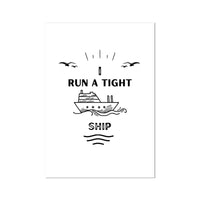 Tight Ship - White Typography Art Print - Unframed Wall Art