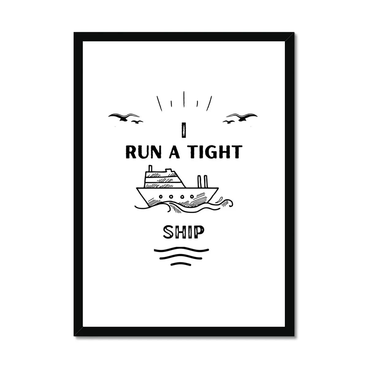 Tight Ship (White) Word Art Print - Framed Wall Art