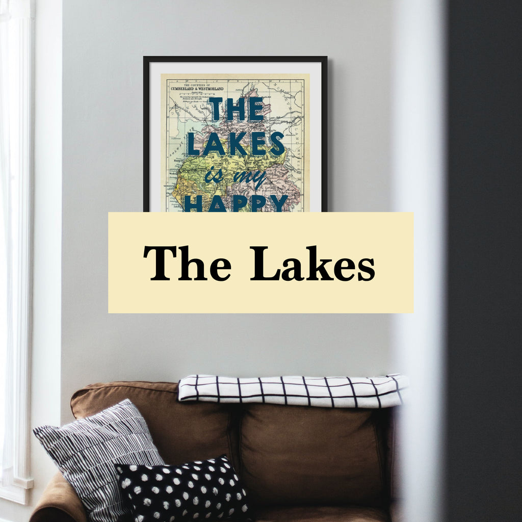 The Lake District Personalised Map Print -  A collection of custom map prints of the lake district - Wall art