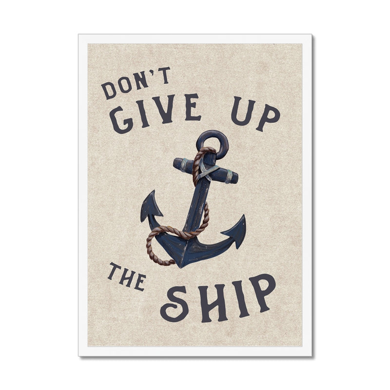 Motivational poster with anchor and text 'Don't Give Up The Ship' on a beige background