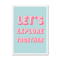 Motivational poster with 'Let's Explore Together' text on a light blue background