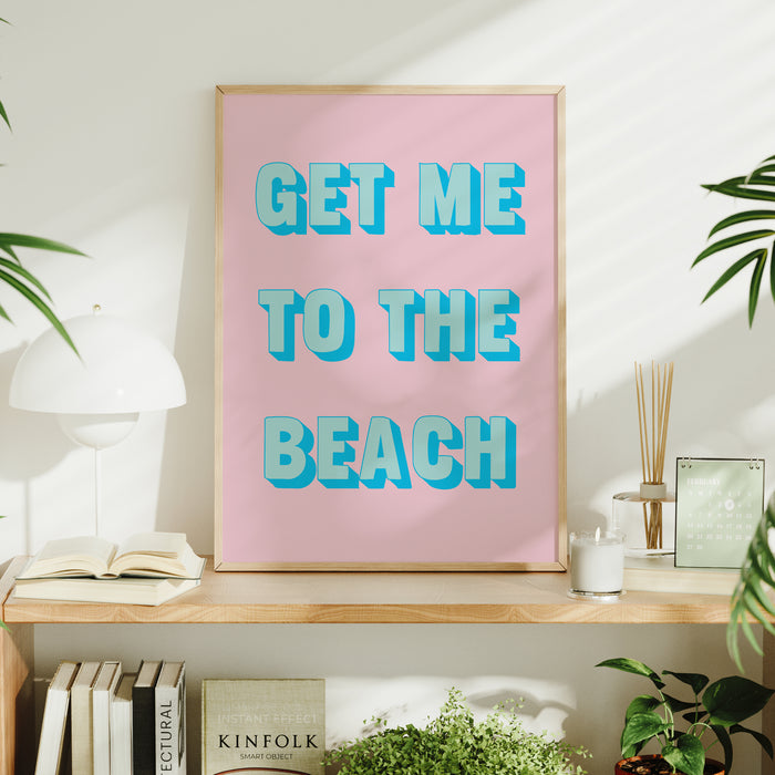 Get Me To The Beach Quote Art | Beach Typography Print | Sunfaded Pink - Unframed