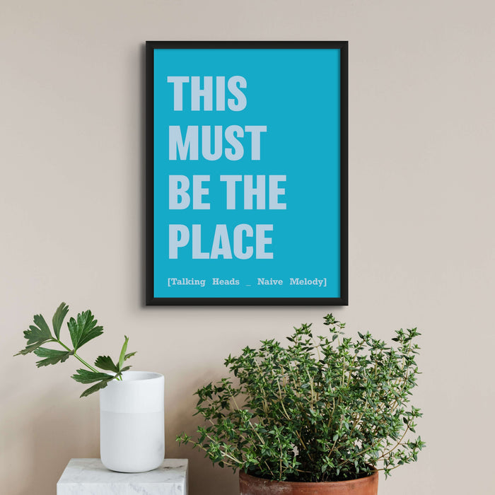This Must Be The Place (Aqua) Song Lyric Typography Art Print - Unframed Beach House Art - Vintage bird paintings