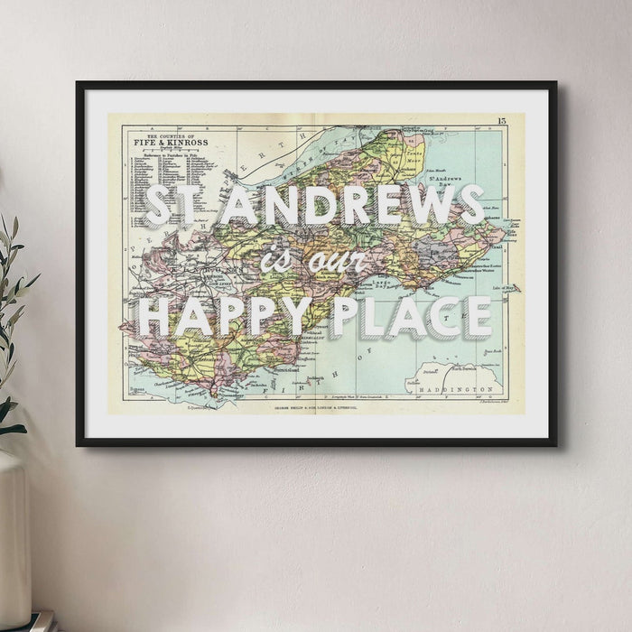 St Andrews is our Happy Place Quote on Vintage St Andrews Map Print - Unframed