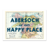 Abersoch is our Happy Place Quote on Vintage Abersoch Map Print - Unframed