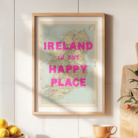 Framed map of Ireland with 'IRELAND is our HAPPY PLACE' text on a wall.