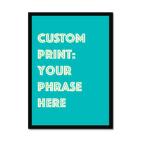 Personalised Quote Art | Cruise Type | Teal Green - Framed