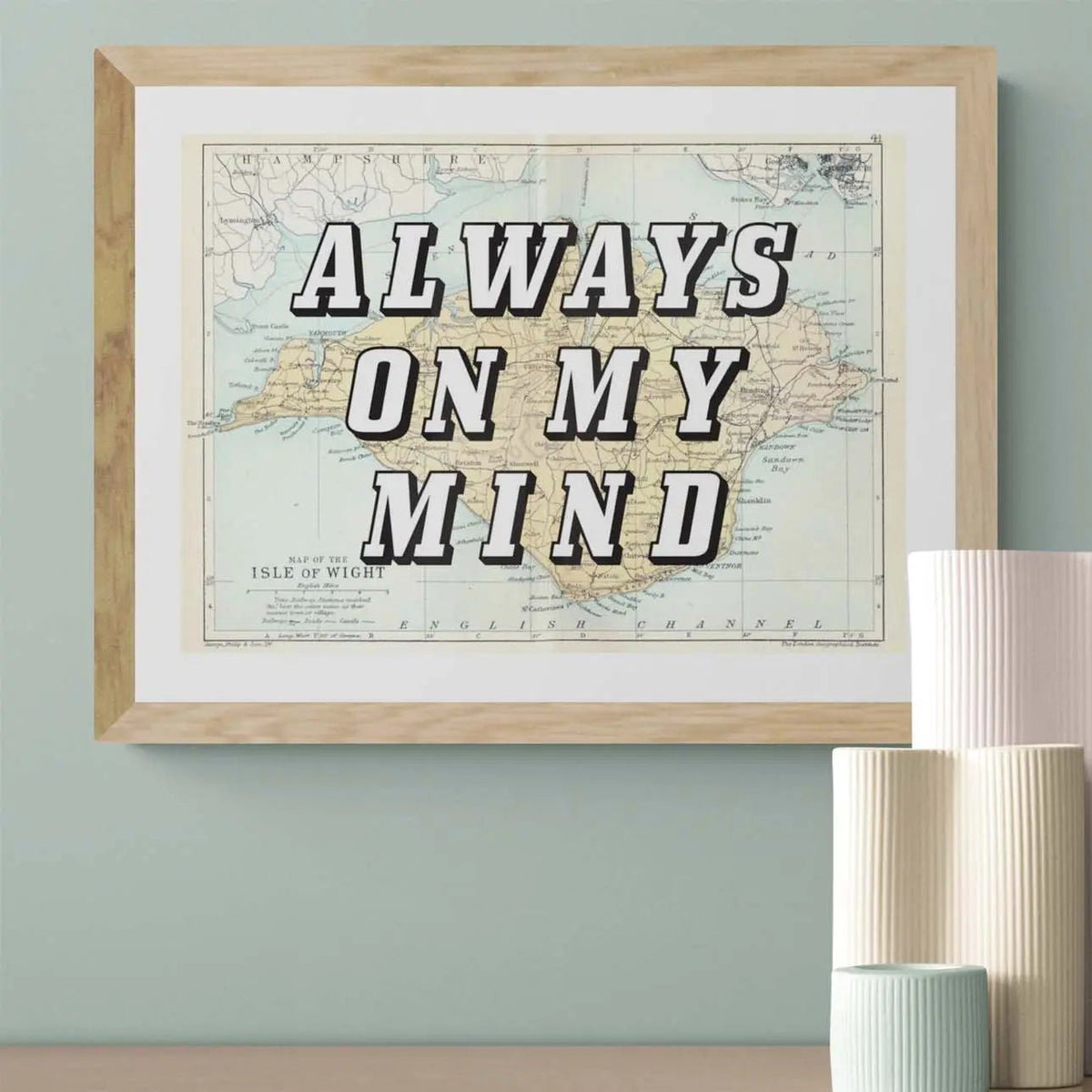 Always On My Mind (Isle of Wight Map) Vintage Map Art - Unframed - Beach House Art