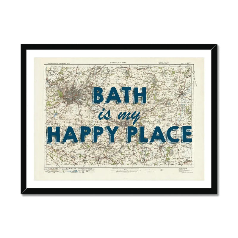 Bath is my Happy Place Art Print | Vintage Map Print of Bath - Framed Wall Art