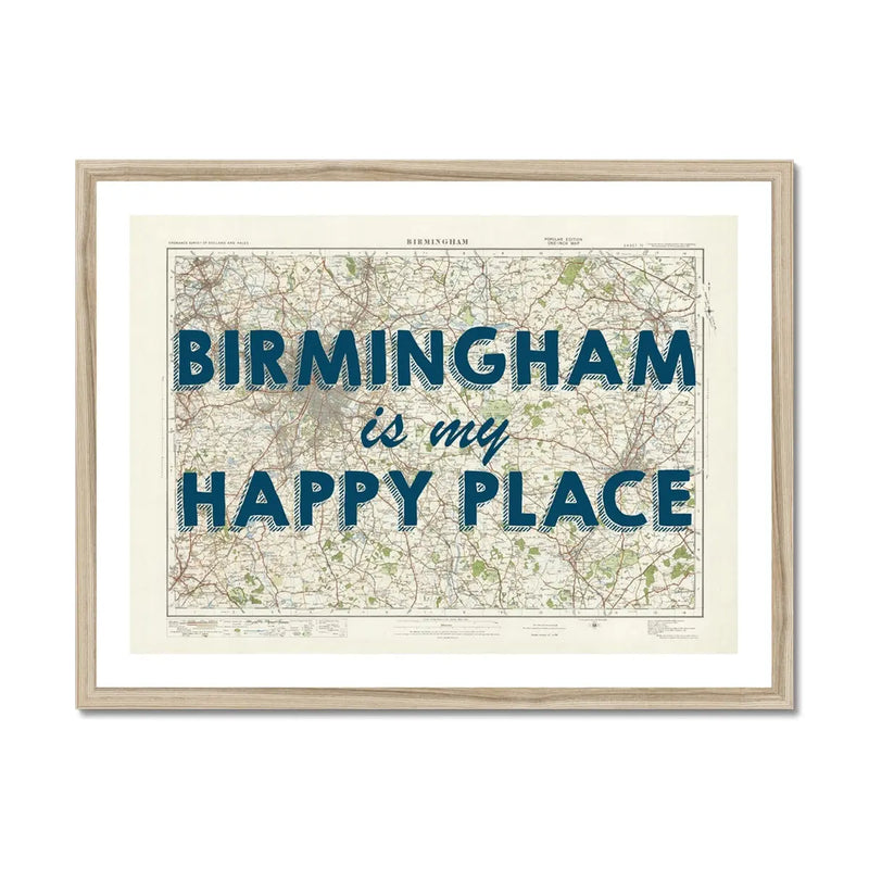 Birmingham is my Happy Place Art Print | Vintage Map Print of Birmingham - Framed Wall Art