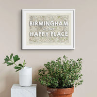 Birmingham is our Happy Place Art Print | Vintage Map Print of Birmingham - Unframed Wall Art