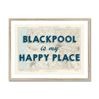 Blackpool is my Happy Place Art Print | Map Print of Blackpool | Map Art - Framed Wall Art