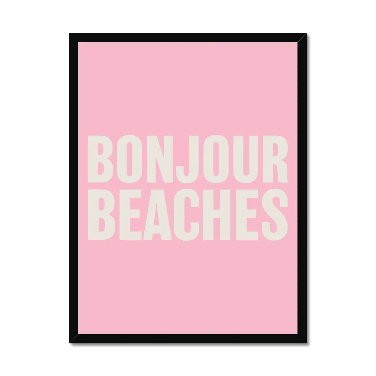 Bonjour Beaches (Pink) Word Art Print - Framed - Beach House Art