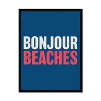 Bonjour Beaches (Tricolour) Word Art Print - Framed - Beach House Art