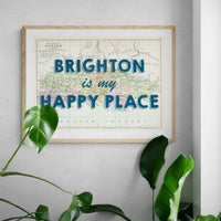 Brighton is my Happy Place (Sussex Map) Vintage Map Art - Unframed - Beach House Art