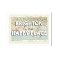 Brighton is our Happy Place Art Print | Vintage Map Print of Brighton - Unframed Wall Art