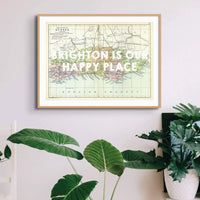 Brighton is our Happy Place (Sussex Map) Vintage Map Art - Framed - Beach House Art