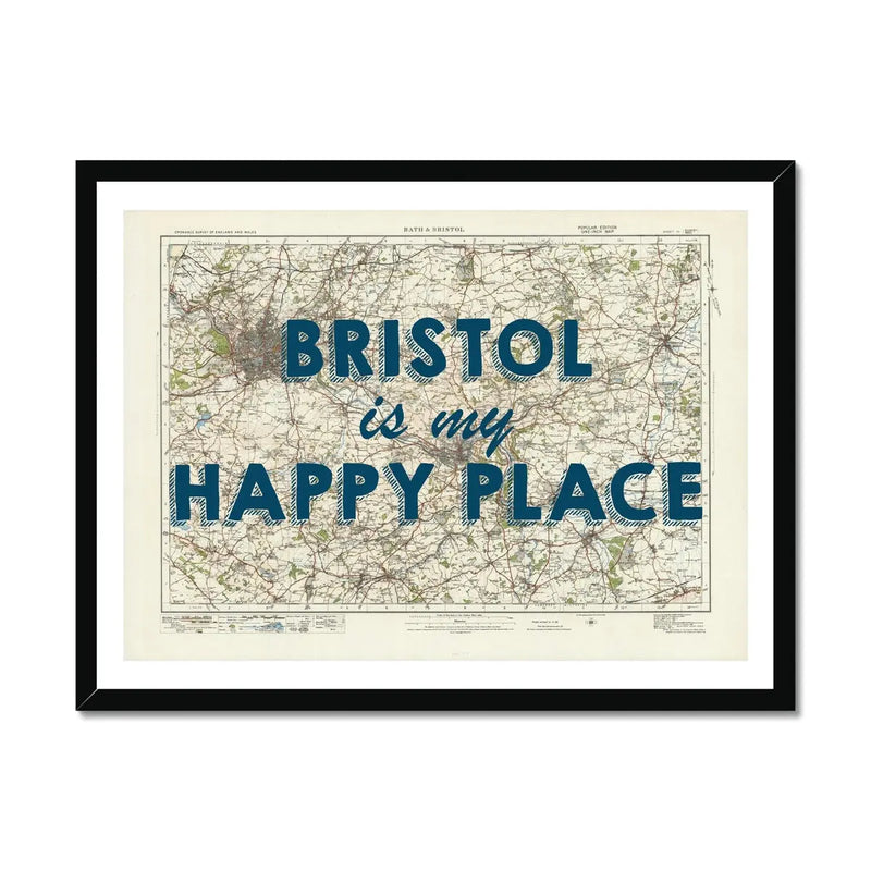Bristol is my Happy Place Art Print | Vintage Map Print of Bristol - Framed Wall Art
