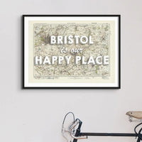 Bristol is our Happy Place Art Print | Vintage Bristol Map Print | Bristol - Framed Wall Art
