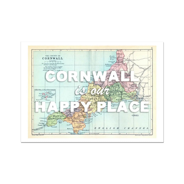 Cornwall is our Happy Place Art Print | Cornwall Map Print | Vintage Map Prints with white text - Unframed Wall Art