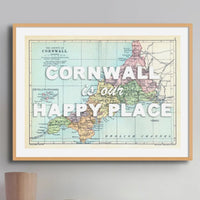 Cornwall is our Happy Place Art Print | Cornwall Map Print | Vintage Map Prints with white text - Unframed Wall Art