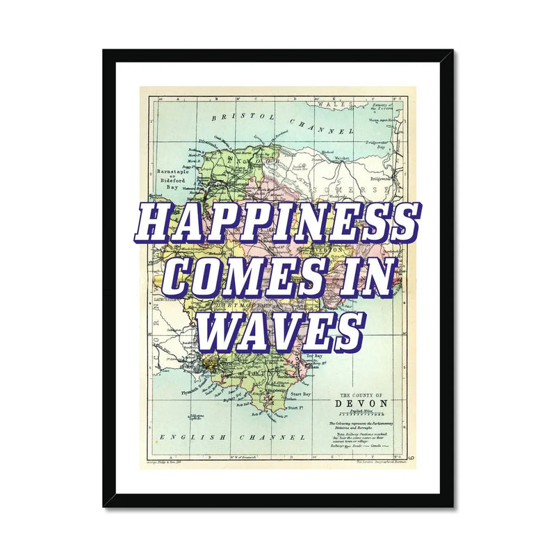 Devon: Happiness Comes in Waves (Devon Map) Vintage Map Art - Framed - Beach House Art